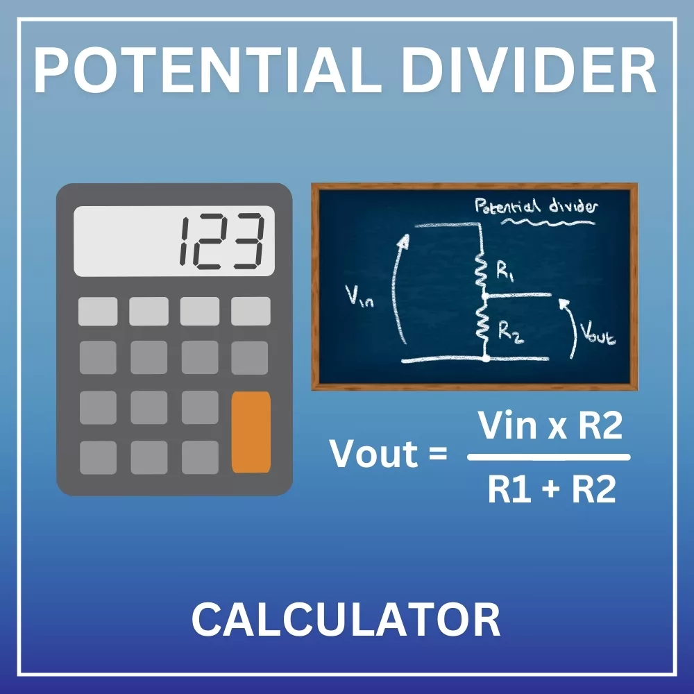 Potential Divider Calculator